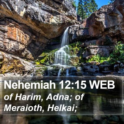 Nehemiah 12:15 WEB Bible Verse Image