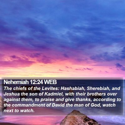 Nehemiah 12:24 WEB Bible Verse Image