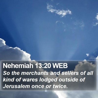 Nehemiah 13:20 WEB Bible Verse Image