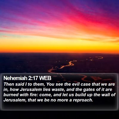 Nehemiah 2:17 WEB Bible Verse Image