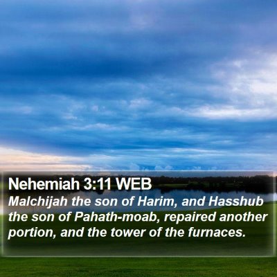 Nehemiah 3:11 WEB Bible Verse Image