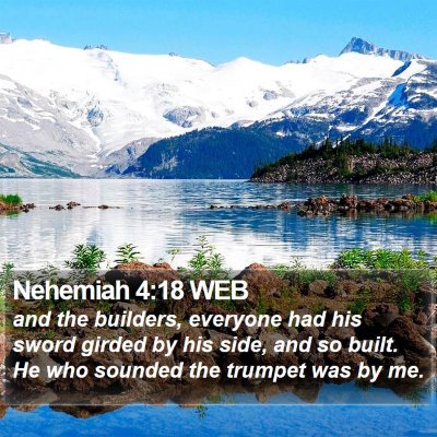 Nehemiah 4:18 WEB Bible Verse Image
