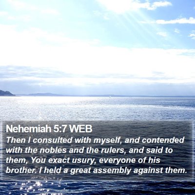 Nehemiah 5:7 WEB Bible Verse Image