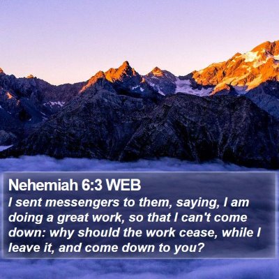 Nehemiah 6:3 WEB Bible Verse Image