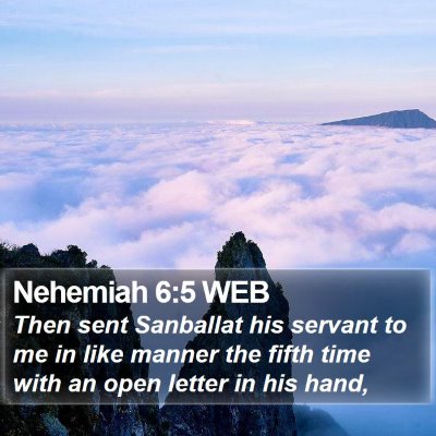 Nehemiah 6:5 WEB Bible Verse Image