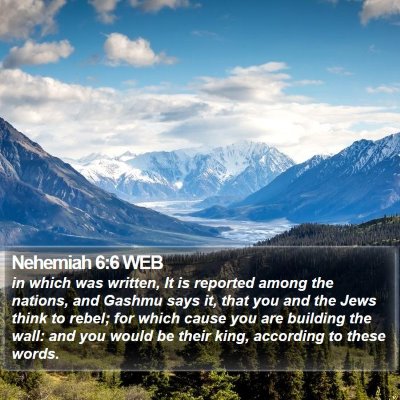 Nehemiah 6:6 WEB Bible Verse Image