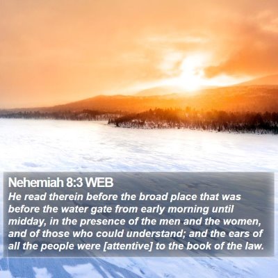 Nehemiah 8:3 WEB Bible Verse Image