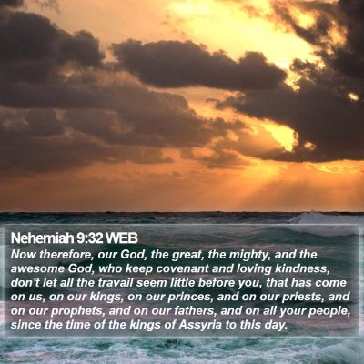Nehemiah 9:32 WEB Bible Verse Image
