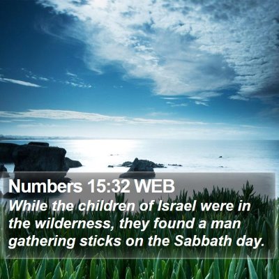 Numbers 15:32 WEB Bible Verse Image