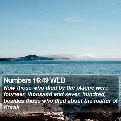 Numbers 16:49 WEB Bible Verse Image