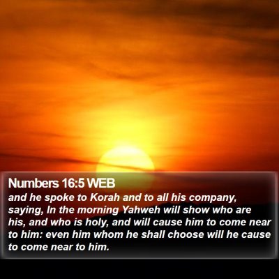 Numbers 16:5 WEB Bible Verse Image