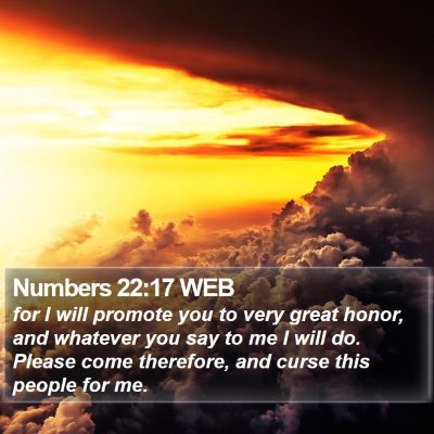 Numbers 22:17 WEB Bible Verse Image