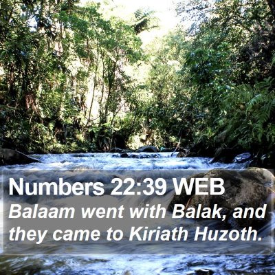 Numbers 22:39 WEB Bible Verse Image