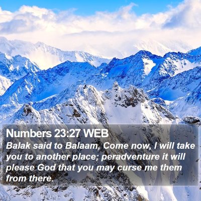 Numbers 23:27 WEB Bible Verse Image