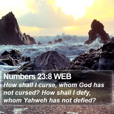 Numbers 23:8 WEB Bible Verse Image