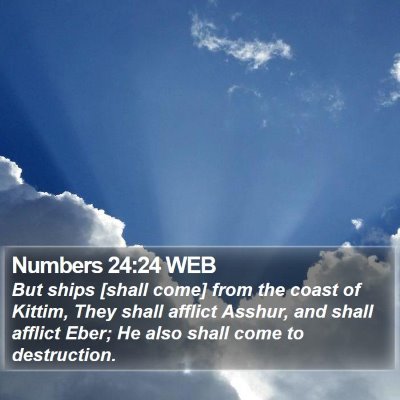 Numbers 24:24 WEB Bible Verse Image