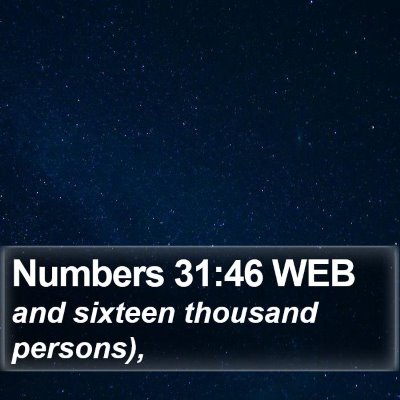 Numbers 31:46 WEB Bible Verse Image