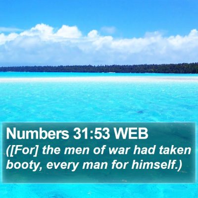 Numbers 31:53 WEB Bible Verse Image