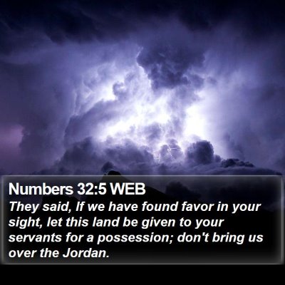 Numbers 32:5 WEB Bible Verse Image