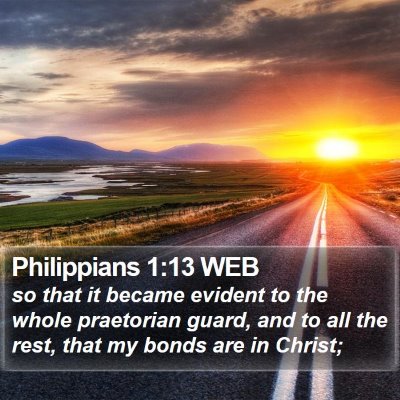 Philippians 1:13 WEB Bible Verse Image