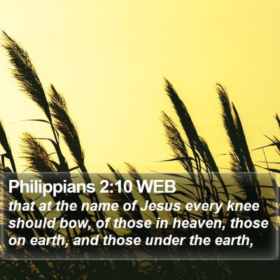 Philippians 2:10 WEB Bible Verse Image