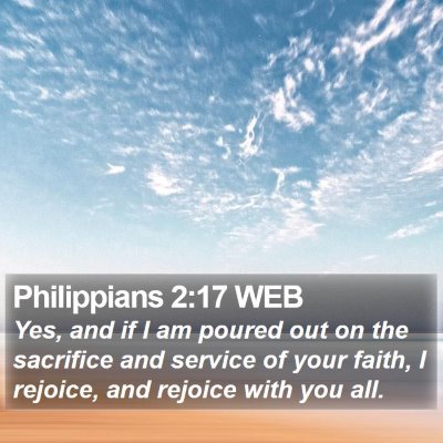 Philippians 2:17 WEB Bible Verse Image