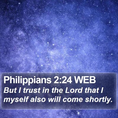 Philippians 2:24 WEB Bible Verse Image