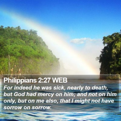 Philippians 2:27 WEB Bible Verse Image