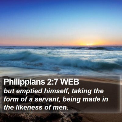 Philippians 2:7 WEB Bible Verse Image