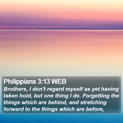 Philippians 3:13 WEB Bible Verse Image