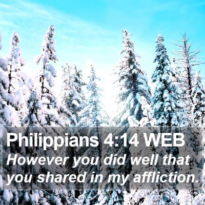 Philippians 4:14 WEB Bible Verse Image