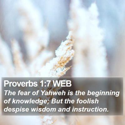 Proverbs 1:7 WEB Bible Verse Image