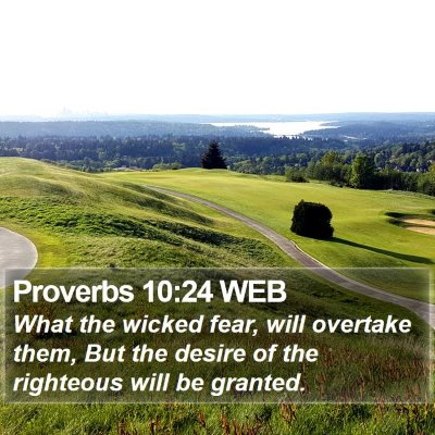 Proverbs 10:24 WEB Bible Verse Image
