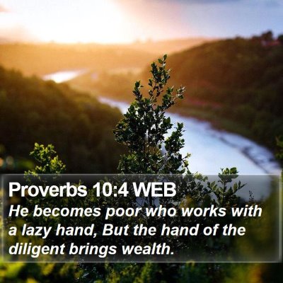 Proverbs 10:4 WEB Bible Verse Image