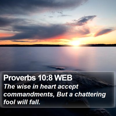 Proverbs 10:8 WEB Bible Verse Image