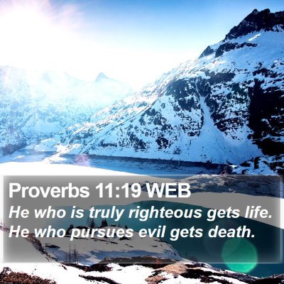 Proverbs 11:19 WEB Bible Verse Image