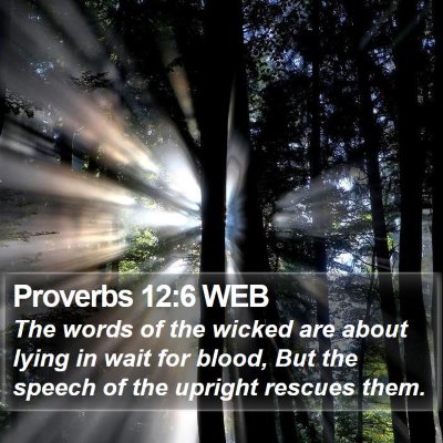 Proverbs 12:6 WEB Bible Verse Image