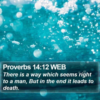 Proverbs 14:12 WEB Bible Verse Image
