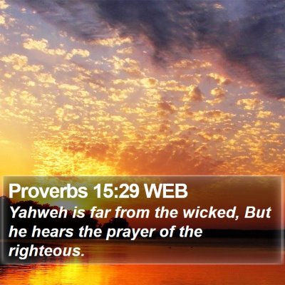Proverbs 15:29 WEB Bible Verse Image