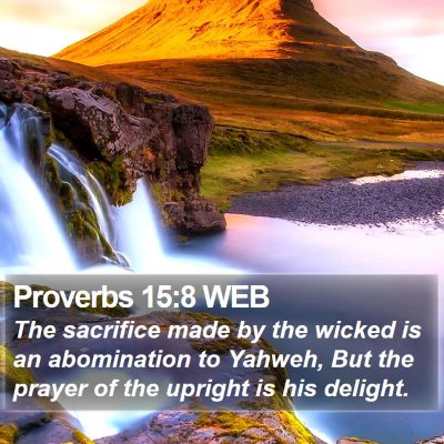 Proverbs 15:8 WEB Bible Verse Image