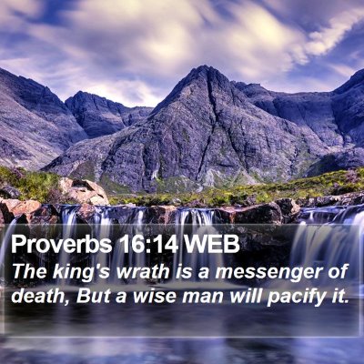 Proverbs 16:14 WEB Bible Verse Image