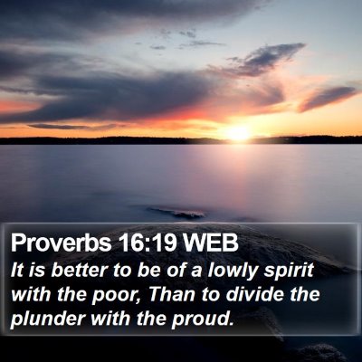 Proverbs 16:19 WEB Bible Verse Image