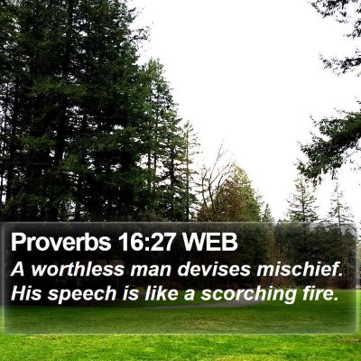 Proverbs 16:27 WEB Bible Verse Image