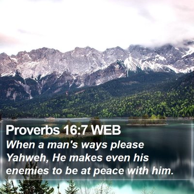 Proverbs 16:7 WEB Bible Verse Image