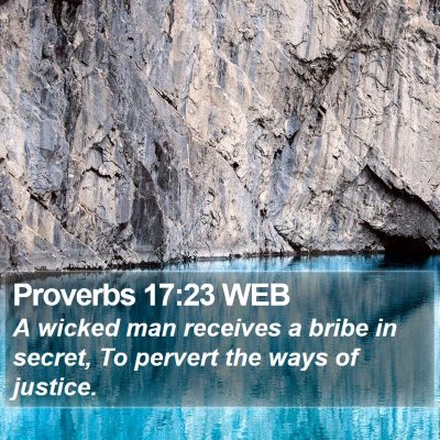 Proverbs 17:23 WEB Bible Verse Image