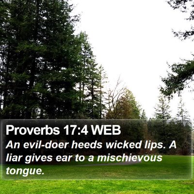 Proverbs 17:4 WEB Bible Verse Image