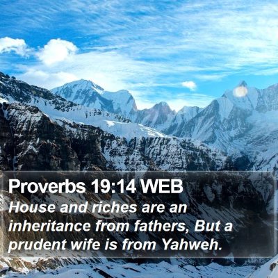 Proverbs 19:14 WEB Bible Verse Image