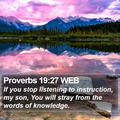 Proverbs 19:27 WEB Bible Verse Image