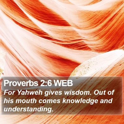 Proverbs 2:6 WEB Bible Verse Image