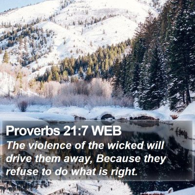 Proverbs 21:7 WEB Bible Verse Image